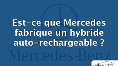 Est-ce que Mercedes fabrique un hybride auto-rechargeable ?